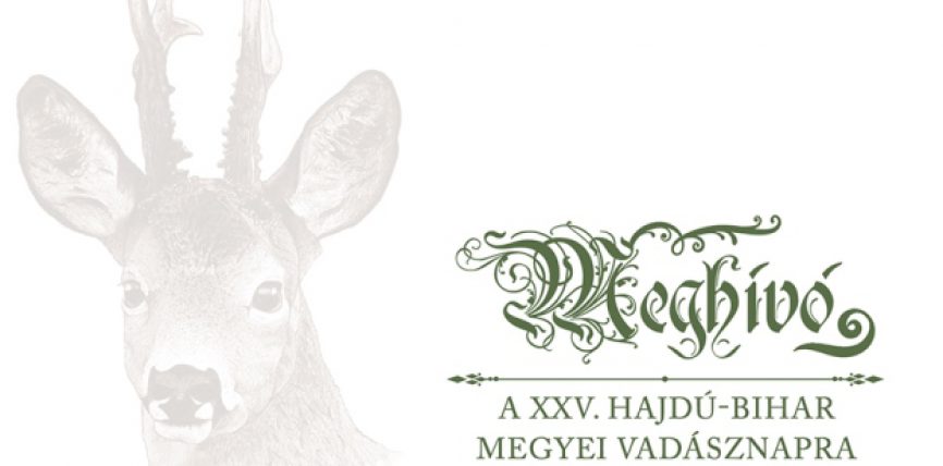 Meghívó – XXV. HAJDÚ-BIHAR MEGYEI VADÁSZNAP