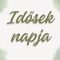 Idősek Napja köszöntés