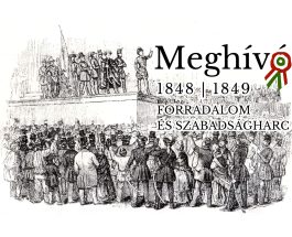 Meghívó – Megemlékezés az 1848/1849-es forradalom és szabadságharcról
